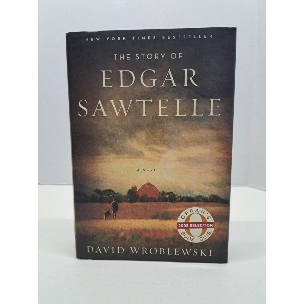 The Story of Edgar Sawtelle by David Wroblewski Hardcover First Edition (2008)